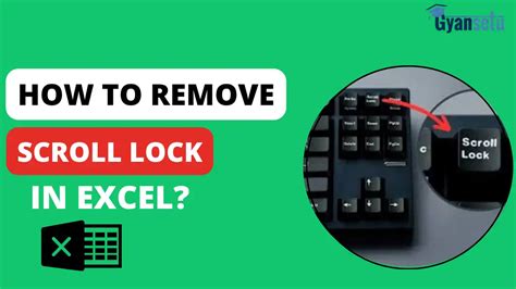 How To Remove Scroll Lock In Excel A Step By Step Guide How To Remove Scroll Lock In Excel A Step By Step Guide