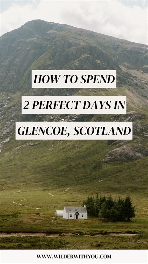 How To Spend Two Days In Glencoe Scotland 2025 Itinerary Travel Tips Wilder With You How To Spend Two Days In Glencoe Scotland 2025 Itinerary Travel Tips Wilder With You