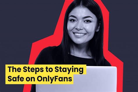 How To Stay Safe On Onlyfans Follower How To Stay Safe On Onlyfans Follower