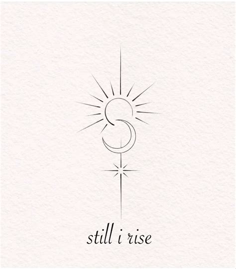 Image Result For Still I Rise Tattoo Still I Rise Tattoo Trendy Tattoos Small Tattoos Image Result For Still I Rise Tattoo Still I Rise Tattoo Trendy Tattoos Small Tattoos