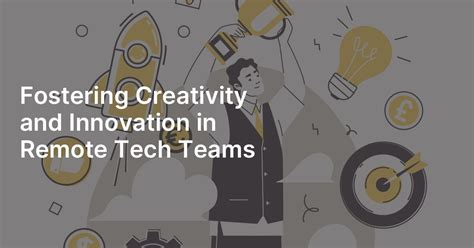 Innovation In Tech Fostering Creativity And Forward Thinking Innovation In Tech Fostering Creativity And Forward Thinking