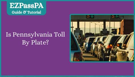 Is Pennsylvania Toll By Plate Ezpasspa Is Pennsylvania Toll By Plate Ezpasspa
