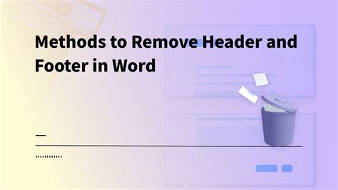 Learn 3 Methods To Remove Header And Footer In Word Updf Learn 3 Methods To Remove Header And Footer In Word Updf