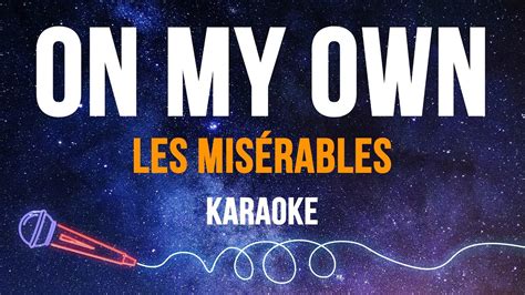 Les Miserables On My Own Karaoke Amp Lyrics Youtube Les Miserables On My Own Karaoke Amp Lyrics Youtube