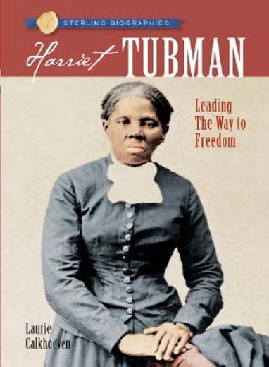 Libro Harriet Tubman Leading The Way To Freedom De Laurie Calkhoven Buscalibre