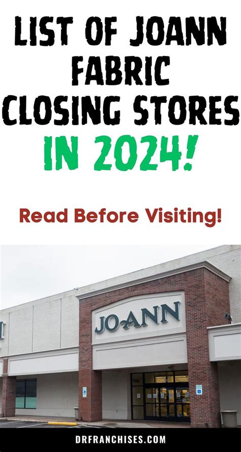 List Of Joann Fabric Closing Stores In 2024