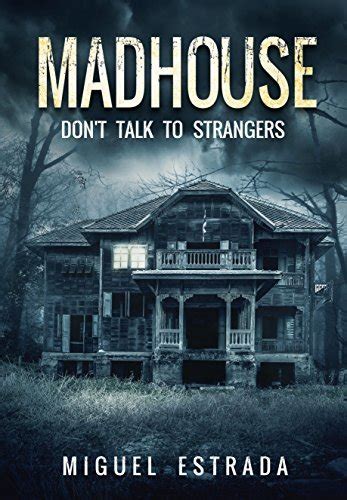 Madhouse By Miguel Estrada Goodreads Madhouse By Miguel Estrada Goodreads
