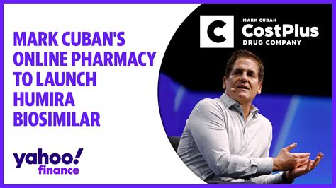 Mark Cuban S Online Pharmacy To Launch Humira Biosimilar Mark Cuban S Online Pharmacy To Launch Humira Biosimilar