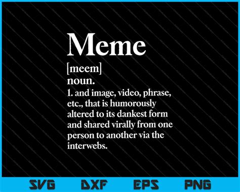Meme Definition Svg Png Printable Files Creativeusarts Meme Definition Svg Png Printable Files Creativeusarts