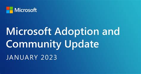 Microsoft Adoption And Community Update January 2023 Microsoft Adoption Microsoft Adoption And Community Update January 2023 Microsoft Adoption