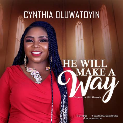 Music He Will Make A Way Cynthia Oluwatoyin
