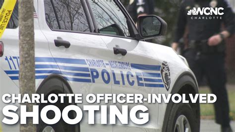 Officer Involved Shooting Under Investigation In Charlotte Wcnc Com Officer Involved Shooting Under Investigation In Charlotte Wcnc Com