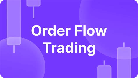 Order Flow Trading What Is It And How Does It Work B2core