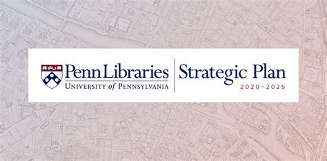 Penn Libraries Releases Its Strategic Plan Through 2025 Penn Today Penn Libraries Releases Its Strategic Plan Through 2025 Penn Today