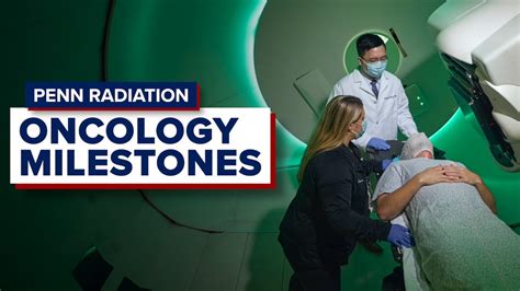 Penn Radiation Oncology Milestones Youtube