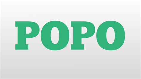 Popo Meaning And Pronunciation Youtube