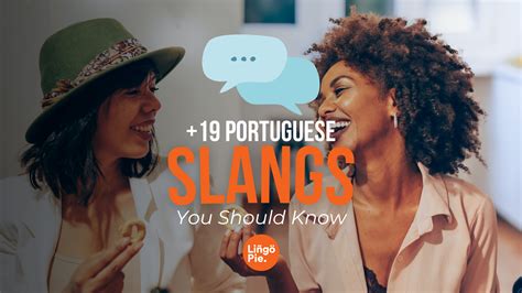 Portuguese Profanity 19 Portuguese Slangs To Speak Like A Local