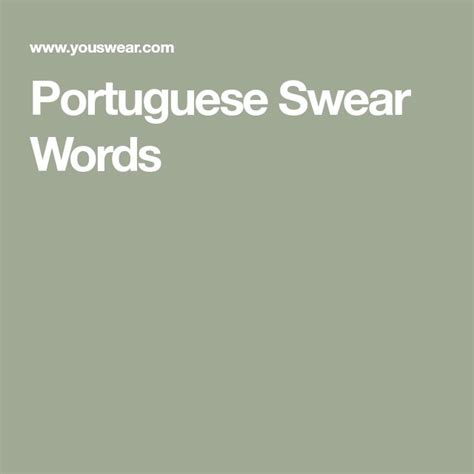 Portuguese Swear Words In 2025 Swear Word Portuguese Quotes Portuguese Phrases