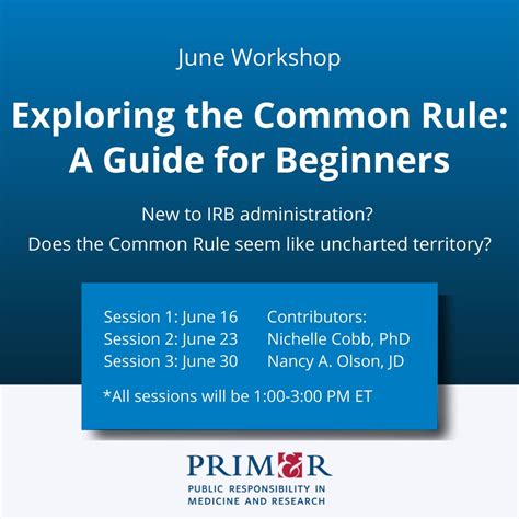 Prim Amp R Workshop For Beginning Irb Administrators Exploring The Common Rule A Guide For Beginners