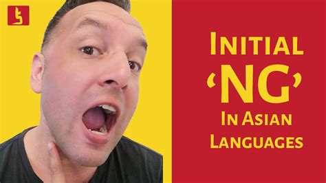 Pronouncing Initial Ng Like In Vietnamese Surname Nguy N Thai Indonesian And Other Asian Languages