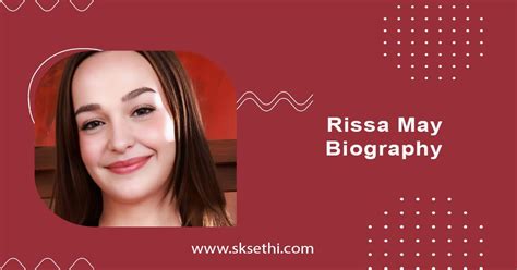Rissa May Biography Wiki Age Height Career Photos Amp More