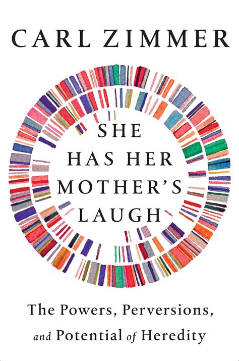 She Has Her Mother S Laugh By Carl Zimmer Genetics In The Madhouse By Theodore Porter Review Science And Nature Books The Guardian She Has Her Mother S Laugh By Carl Zimmer Genetics In The Madhouse By Theodore Porter Review Science And Nature Books The Guardian