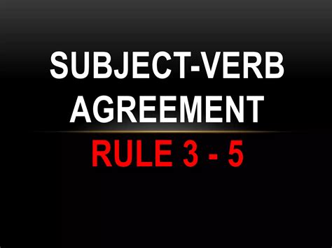 Subject Verb Agreement Rule 3 5 Pptx Subject Verb Agreement Rule 3 5 Pptx