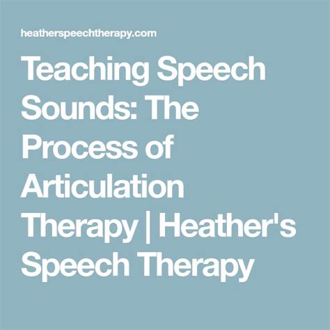 Teaching Speech Sounds The Process Of Articulation Therapy Heather S Speech Therapy