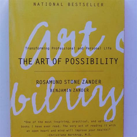 The Art Of Possibility By Rosamund And Benjamin Zander Reveals How Shifting Your Perspective Can Open Doors To Creativity Leadership And Transformation The Art Of Possibility By Rosamund And Benjamin Zander Reveals How Shifting Your Perspective Can Open Doors To Creativity Leadership And Transformation