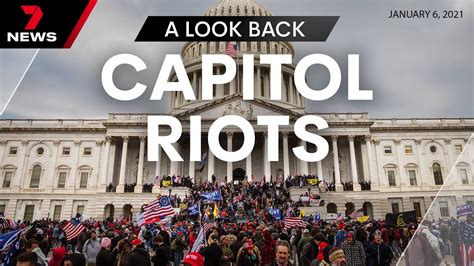 The Events Of January 6 2021 Revisiting The Capitol Riot 7News