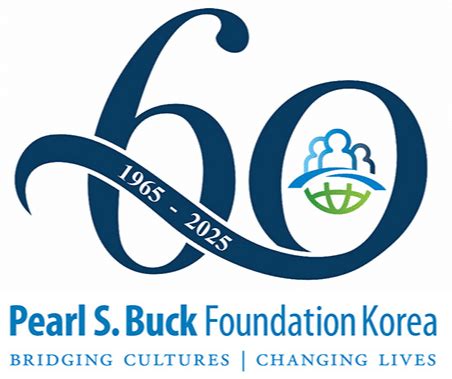 The Pearl S Buck Foundation In Korea Celebrating 60 Years 1965 2025
