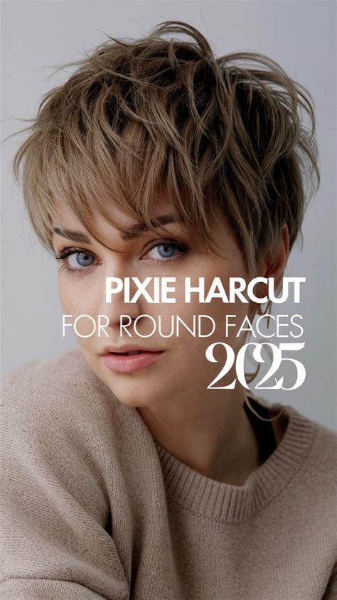 The Ultimate Guide To The Perfect Pixie Haircut For Round Faces Styles Tips And Trends For 2025 The Ultimate Guide To The Perfect Pixie Haircut For Round Faces Styles Tips And Trends For 2025