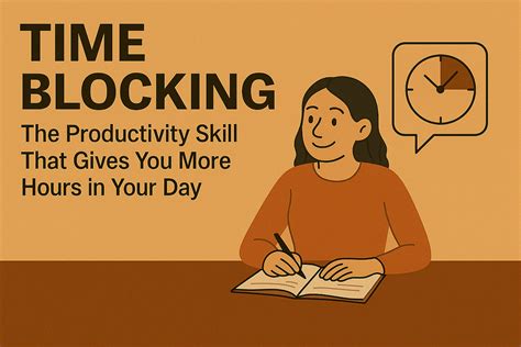 Time Blocking The Productivity Skill That Gives You More Hours In Your Day By Ragesh Raju Productivity Skills Medium