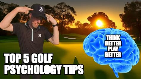 Top 5 Golf Psychology Tips Mastering The Mental Game Golf Mental Game Lesson