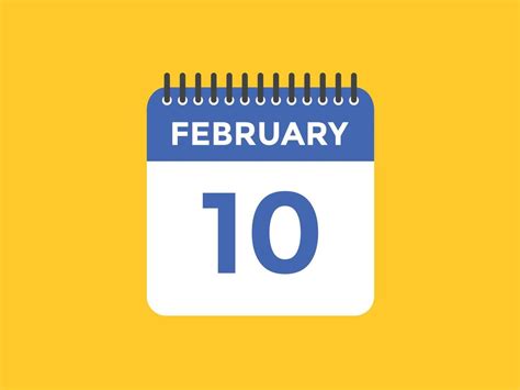 Tuesday February 10 Tuesday February 10