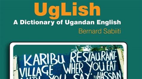 Uglish Gets Its Own Dictionary In Uganda Uglish Gets Its Own Dictionary In Uganda