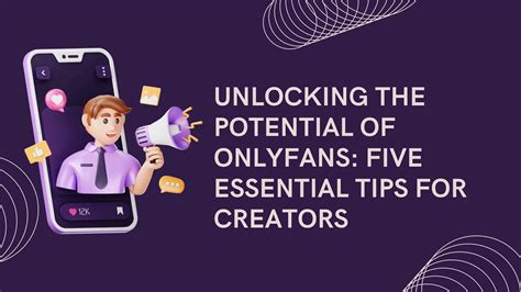 Unlocking The Potential Of Onlyfans Five Essential Tips For Creators Pdf Unlocking The Potential Of Onlyfans Five Essential Tips For Creators Pdf