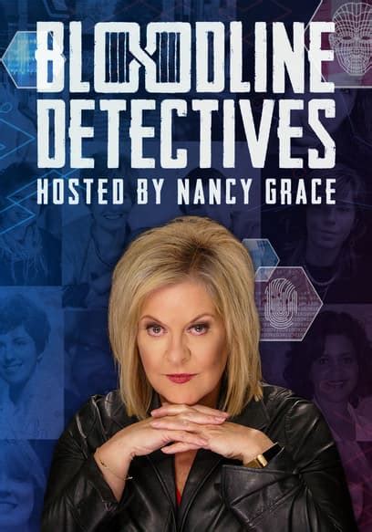 Watch Bloodline Detectives Hosted By Nancy Grace S04 E20 Murder In Marietta Free Tv Shows Watch Bloodline Detectives Hosted By Nancy Grace S04 E20 Murder In Marietta Free Tv Shows