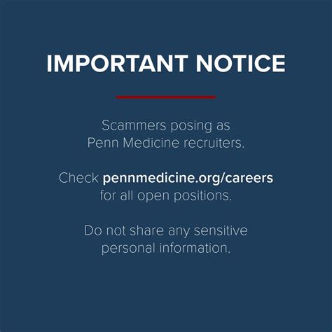 We Have Been Made Aware That People Not Connected To Penn Medicine Are Misrepresenting Themselves As Penn Medicine Recruiters And Sharing Fabricated Job Postings With The Goal Of Improperly Obtaining Penn