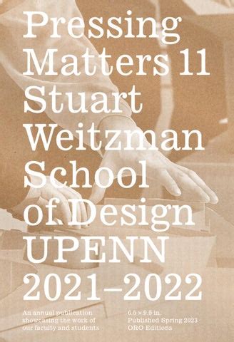 Weitzman Viewbook By University Of Pennsylvania Stuart Weitzman School Of Design Issuu