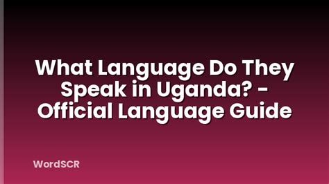 Language Spoken in Uganda