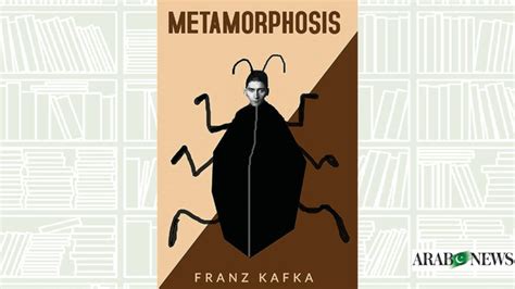 What We Are Reading Today The Metamorphosis By Franz Kafka Arab News What We Are Reading Today The Metamorphosis By Franz Kafka Arab News