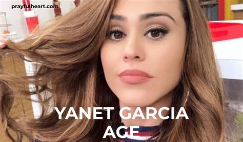 Yanet Garcia Age Biography Career And Life Journey